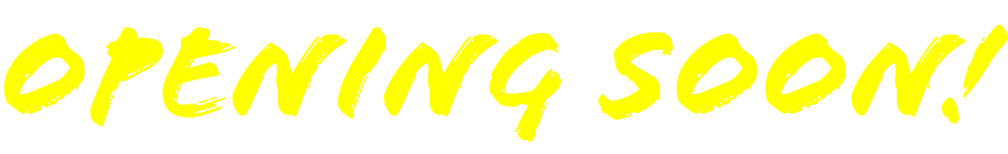 Opening Soon